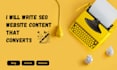 be your website content writer, website copywriting, website content