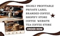 build coffee shopify store private label branded coffee website tea coffee store