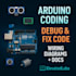 write and debug arduino code and provide wiring diagrams