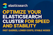 optimize your elasticsearch cluster for speed and stability