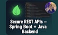 develop secure rest apis with spring boot and java backend