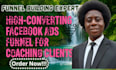 create a facebook ads funnel to get coaching clients