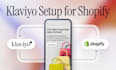 set up klaviyo for shopify with high converting flows, segments and templates