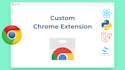develop a custom google chrome extension