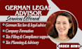 provide german legal advice and consultation on general german legal and tax law
