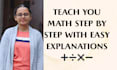 teach you math step by step with easy explanations