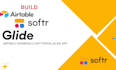 develop glide, glide app, mobile app with glide, softr, airtable
