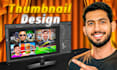 create modern, clean, and attractive youtube thumbnails