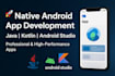 develop a professional native android app in java or kotlin using android studio