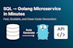 generate golang microservice based on your database sql