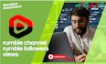 do rumble video promotion rumble channel rumble followers views