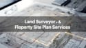 provide land survey drawings, property site plans, and plot mapping and pe stamp
