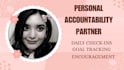 be your accountability partner and coach