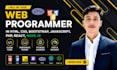 be your web programmer in HTML, javascript, react, PHP, node js