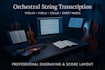transcribe your orchestral strings into sheet music for violin viola cello