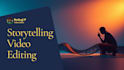 do professional story telling video editing