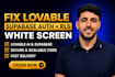 fix lovable white screen, blank page, auth loop vibe code rescue specialist