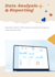 perform data analysis and reporting