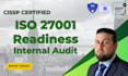 provide fedramp or iso 27001 readiness internal audit and audit prep