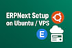 professionally deploy and configure erpnext on ubuntu server