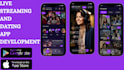 develop live streaming app, video streaming app, social media, and dating app