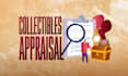 appraise your collectibles and valuables