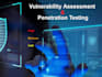 conduct penetration testing and vulnerability assessment