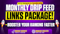 build natural  drip fed monthly SEO backlinks package
