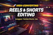 edit engaging youtube shorts and instagram reels