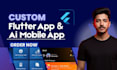 develop custom flutter app, ai mobile app, firebase integration