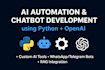 build ai automation tools and chatbots using python , openai
