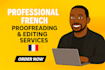 proofread, edit and enhance your french text