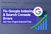 submit your site to search console and fix google indexing issues