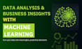 provide data analysis and predictive business insights using ml