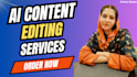 do ai proofreading humanize ai content and edit chatgpt ai content