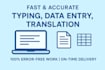 do accurate data entry, typing, copy paste, and translation work fast