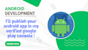 publish android app in verified old google play console account