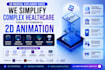 create 2d medical explainer video, healthcare animation or healthtech app promo