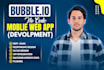 be your expert bubble io web and mobile app developer for mvp and saas