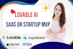 develop a saas or mvp project on lovable with  supabase