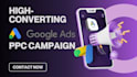 professionally setup your high converting google ads PPC campaign