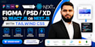 convert figma  PSD xd to react js or nextjs with tailwind CSS