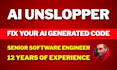 be your ai code troubleshooter unslop fix