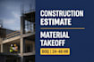 do construction cost estimation and material takeoff