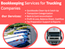 manage bookkeeping and accounts for trucking businesses