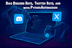build twitter x bot, upload bot, kick bot, discord bot with python automation