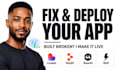 fix deploy build lovable replit base44 bolt vibe coded app
