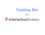 convert your strategies and will integrate to interactive broker apis