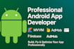 develop professional android apps using kotlin and java admob, firebase, mvvm
