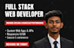 do website development as full stack web developer, front end, backend developer